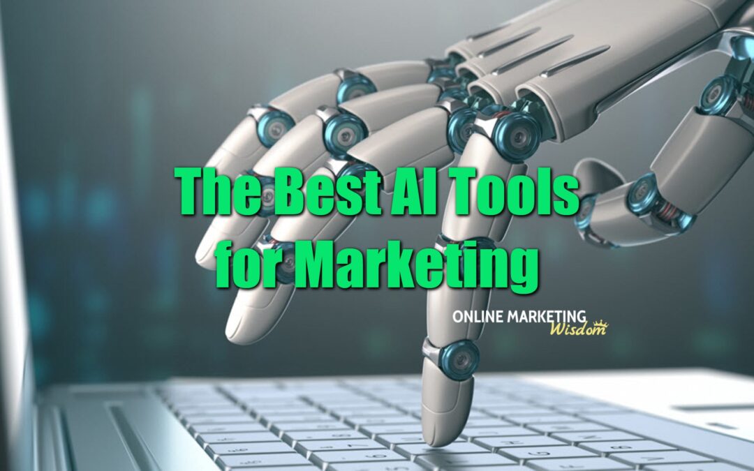 The Best AI Marketing Tools to Help You Automate and Measure Your Marketing