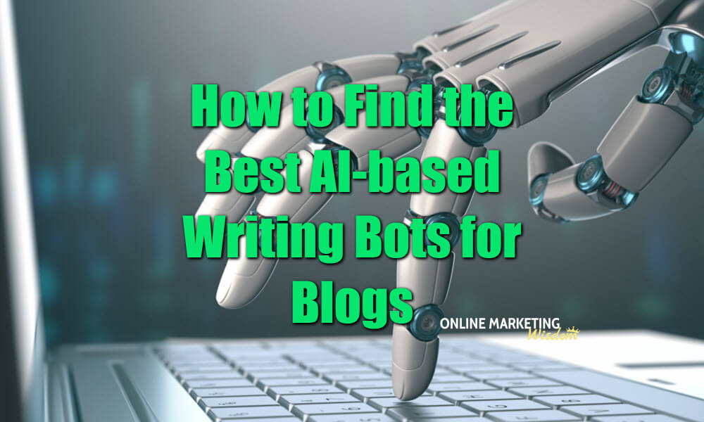 How to Find the Best AI-based Writing Bots for Blogs featured image
